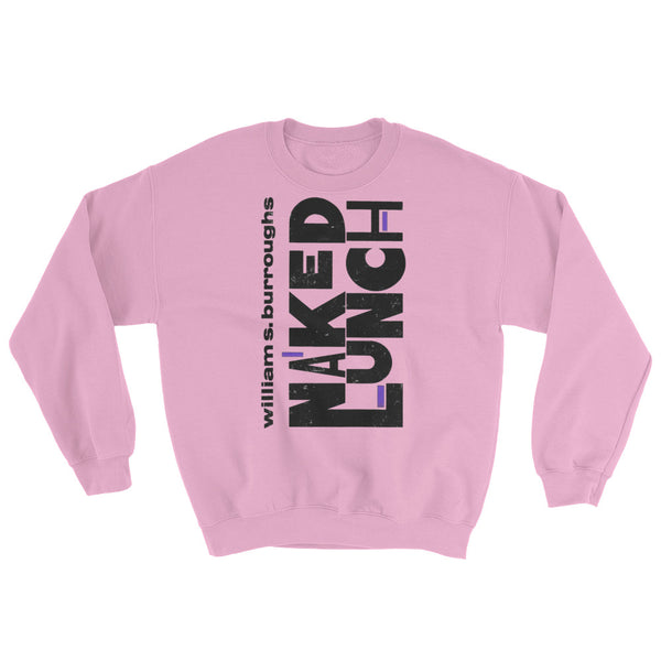 Naked Lunch Sweatshirt