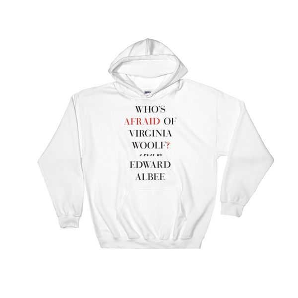 Who's Afraid Of Virginia Woolf? Hooded Sweatshirt
