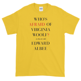 Who's Afraid Of Virginia Woolf? Short-Sleeve T-Shirt