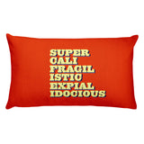 Supercalifragilisticexpialidocious Rectangular Pillow