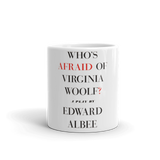 Who's Afraid Of Virginia Woolf? Mug