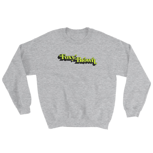 Foxy Brown Sweatshirt