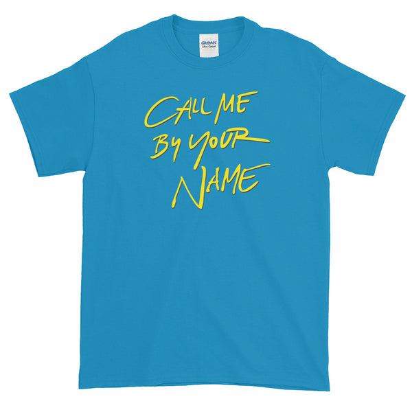 Call Me By Your Name Short-Sleeve T-Shirt