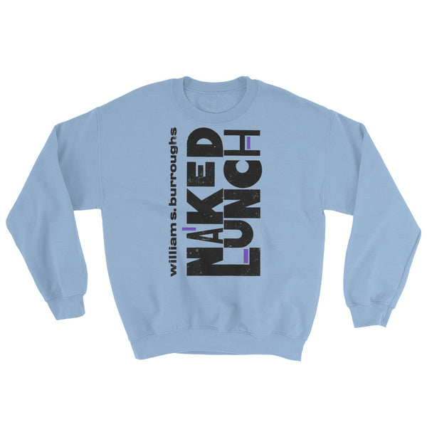 Naked Lunch Sweatshirt